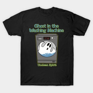 Ghost in the Washing Machine T-Shirt